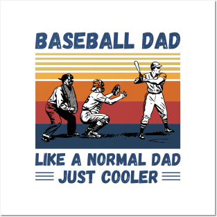 Baseball Dad Like A Normal Dad Just Cooler, Vintage Style Baseball Lover Gift Posters and Art